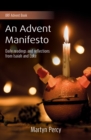 An Advent Manifesto : Daily readings and reflections from Isaiah and Luke - Book