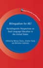 Bilingualism for All? : Raciolinguistic Perspectives on Dual Language Education in the United States - eBook