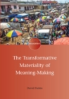The Transformative Materiality of Meaning-Making - eBook