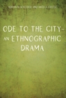 Ode to the City - An Ethnographic Drama - eBook