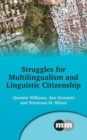 Struggles for Multilingualism and Linguistic Citizenship - Book
