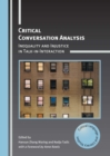 Critical Conversation Analysis : Inequality and Injustice in Talk-in-Interaction - eBook