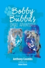 Bobby and Bubba's Small Adventures - Book