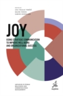 Joy : Using strategic communication to improve well-being and organizational success - eBook