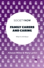 Family Carers and Caring : What It's All About - eBook