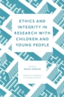 Ethics and Integrity in Research with Children and Young People - eBook