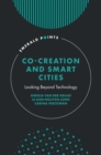 Co-Creation and Smart Cities : Looking Beyond Technology - eBook