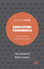 Educating Tomorrow : Learning for the Post-Pandemic World - eBook