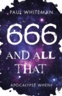666 and All That : Apocalypse When? - Book