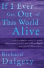 If I Ever Get Out Of This World Alive - Book