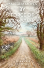 By Force of Circumstances: The Lefley Case Reopened - Book