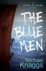 The Blue Men : A Hotel St Kilda Story - Book