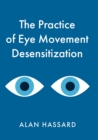 The Practice of Eye Movement Desensitization - Book