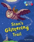Stan's Glittering Trail : Phonics Phase 4 - eBook