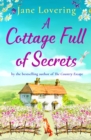 A Cottage Full of Secrets : Escape to the country for the perfect uplifting read - eBook