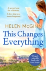This Changes Everything : An uplifting story of love and family from Saturday Kitchen's Helen McGinn - eBook