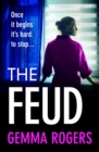 The Feud : The BRAND NEW totally gripping domestic psychological thriller from Gemma Rogers for 2022 - eBook