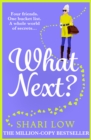 What Next? : A laugh-out-loud novel from #1 bestseller Shari Low - eBook