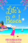 Life's A Beach : A funny, feel-good holiday romance from MILLION-COPY BESTSELLER Portia MacIntosh - eBook