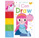 My First I Can Draw Magical Creatures - Book