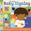 Yes Baby! Baby Signing - Book