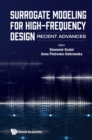 Surrogate Modeling For High-frequency Design: Recent Advances - eBook