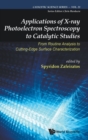 Applications Of X-ray Photoelectron Spectroscopy To Catalytic Studies: From Routine Analysis To Cutting-edge Surface Characterization - Book