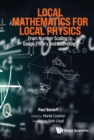Local Mathematics For Local Physics: From Number Scaling To Guage Theory And Cosmology - eBook