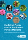 Medicinal Plants used in Traditional Persian Medicine - Book