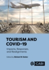 Tourism and COVID-19 : Impacts, Responses, and Realignments - eBook