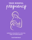 Your Mindful Pregnancy - eBook