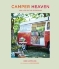 Camper Heaven : Van Life on the Open Road - Book