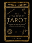The Little Book of Tarot : Discover the Tarot and Find out What Your Cards Really Mean - Book