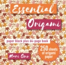 Essential Origami : Paper Block Plus 64-Page Book - Book