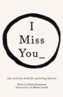 I Miss You : Activities for yearning hearts - Book