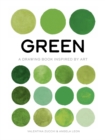 Green : A Drawing Book Inspired by Art - Book