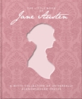 The Little Book of Jane Austen : A Witty Collection of Universally Acknowledged Truths - Book
