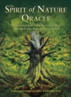 The Spirit of Nature Oracle : Ancient wisdom from the Green Man and the Celtic Ogam tree alphabet - Book