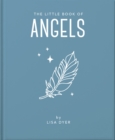 The Little Book of Angels : Call on Your Angels for Healing and Blessings - eBook