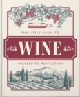 The Little Book of Wine : In vino veritas - eBook