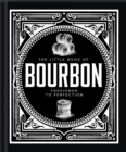 The Little Book of Bourbon : American Perfection - eBook