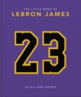 The Little Book of LeBron James - eBook