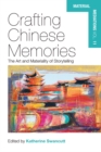 Crafting Chinese Memories : The Art and Materiality of Storytelling - eBook