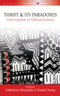 Thrift and Its Paradoxes : From Domestic to Political Economy - eBook
