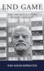 End Game : The 1989 Revolution in East Germany - eBook
