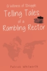 A Witness of Struggle: Telling Tales of a Rambling Rector - Book