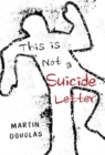 This is Not a Suicide Letter - Book