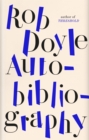 Autobibliography : From the ‘dynamite’ author of Threshold - eBook