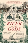 River of the Gods : Genius, Courage, and Betrayal in the Search for the Source of the Nile - Book