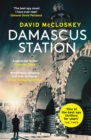 Damascus Station : 'The Best Spy Thriller of the Year' THE TIMES - Book